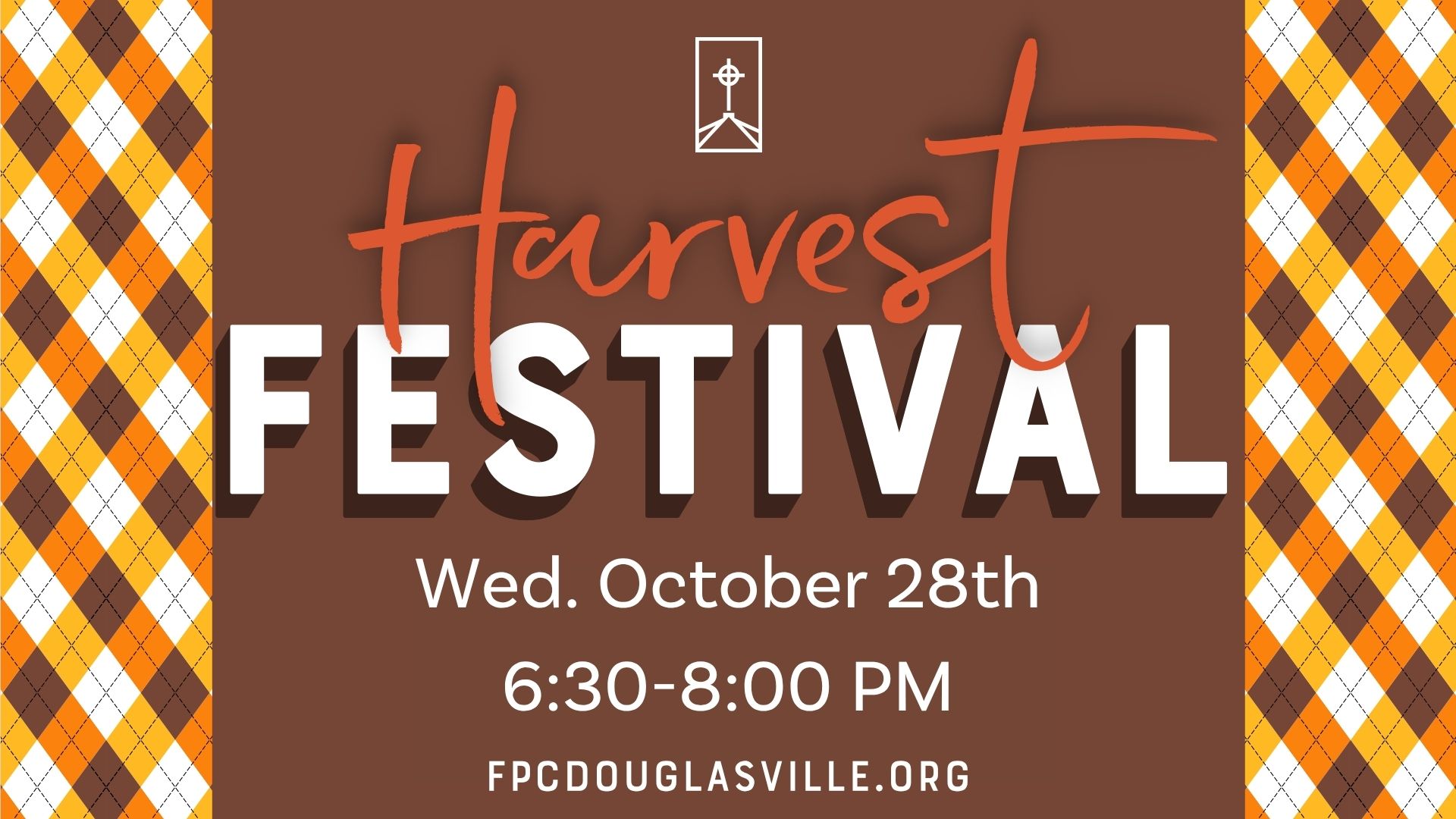 Graphic for Harvest Festival at FPC Douglasville it is brown, white and orange