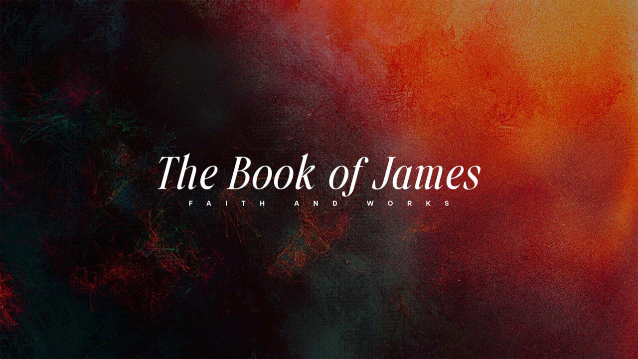 Faith & Works: James Week 8 | Stow Presbyterian Church