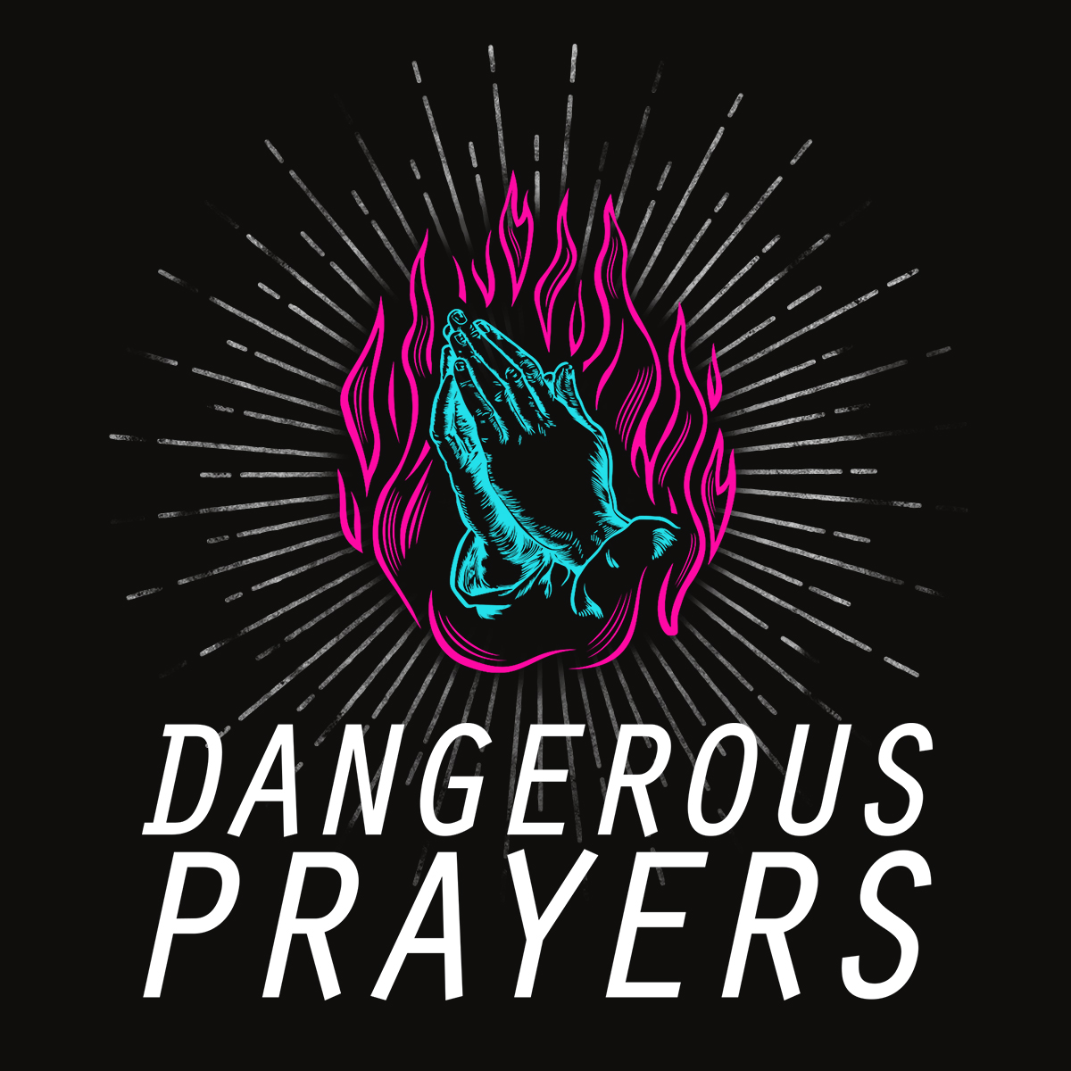 Dangerous Prayers Part 1-Boldness episode artwork