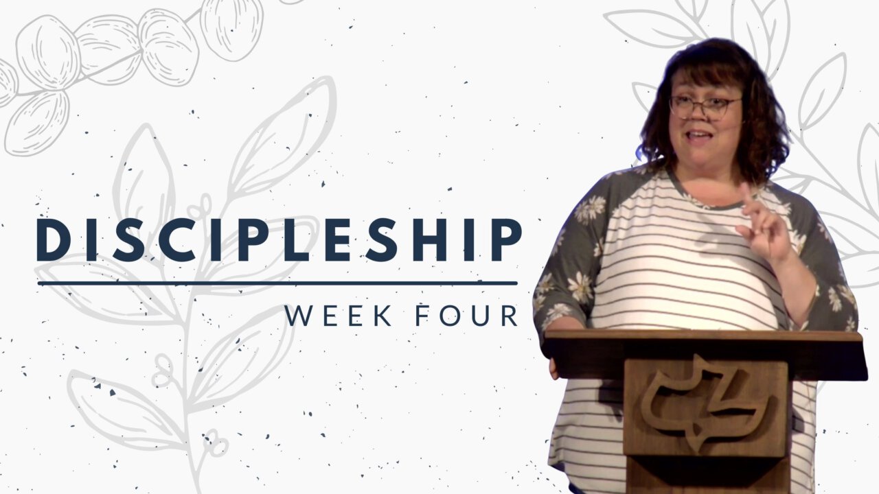 Discipleship (Week Four) | Calvary Chapel Southeast