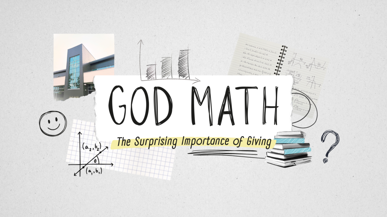 God Math - The Surprising Importance of Giving (Part 3) | Gateway ...