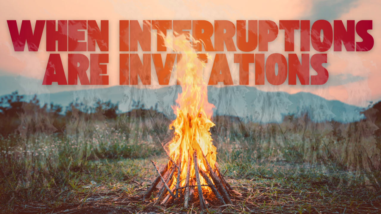 When Interruptions Are Invitations | New Life Church