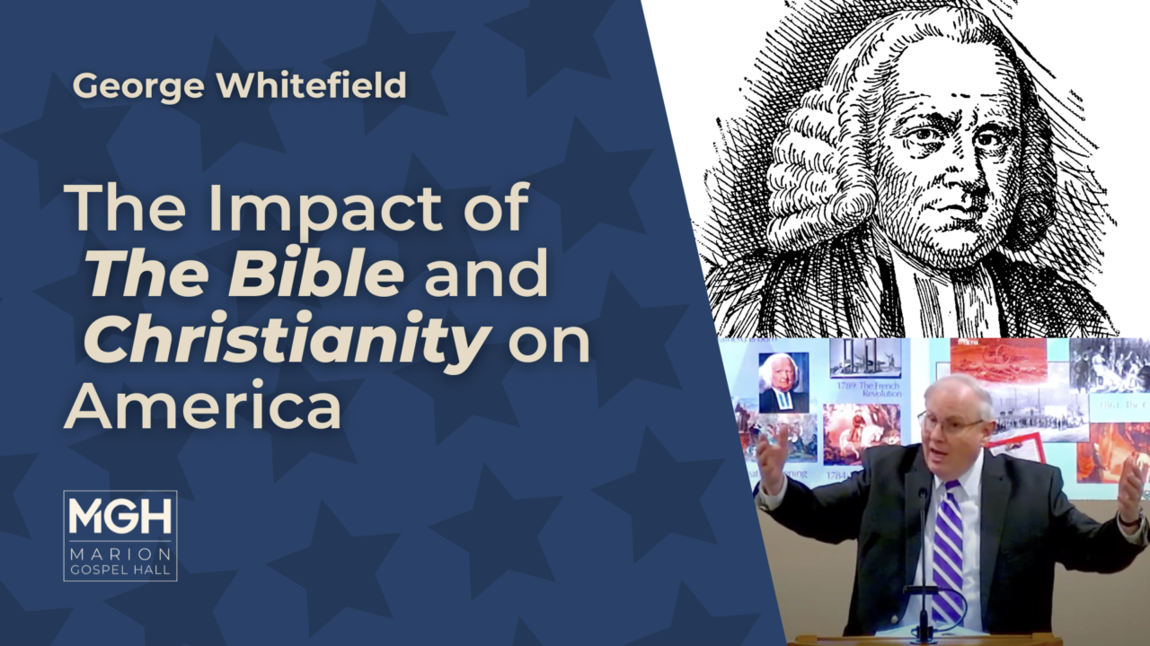 George Whitefield | Marion Gospel Hall