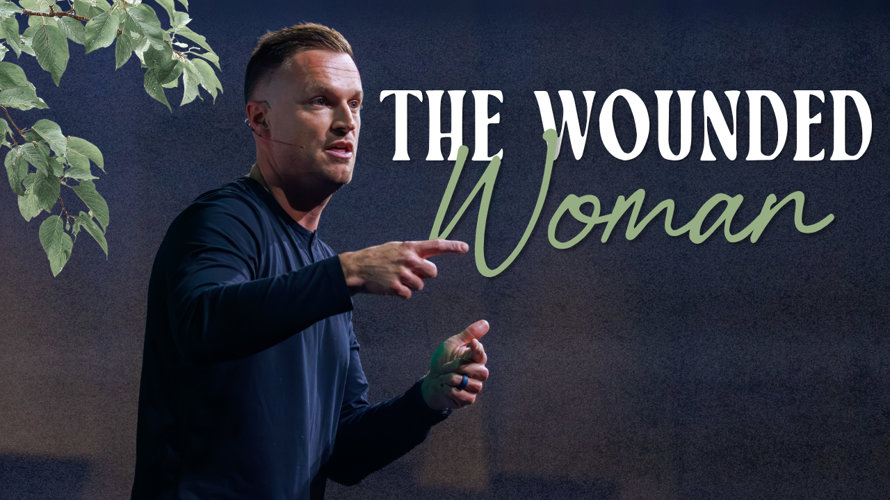 The Wounded Woman | Lifepointe Church
