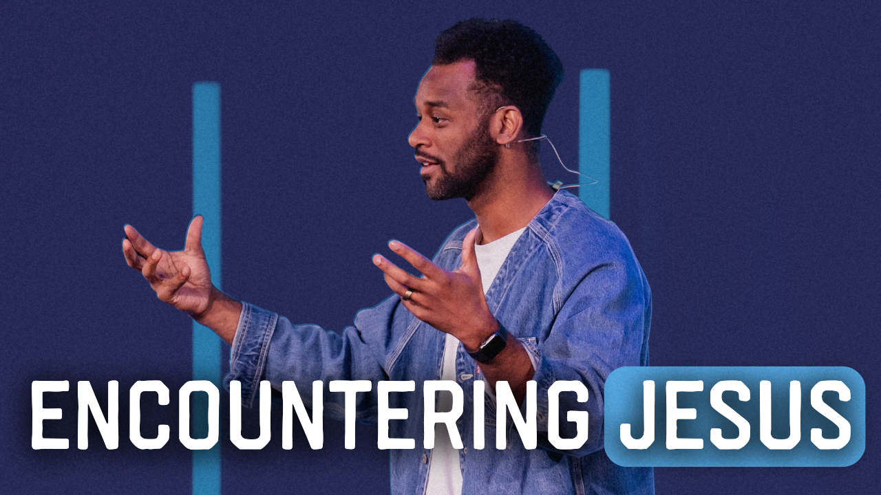 Encountering Jesus | Lifepointe Church